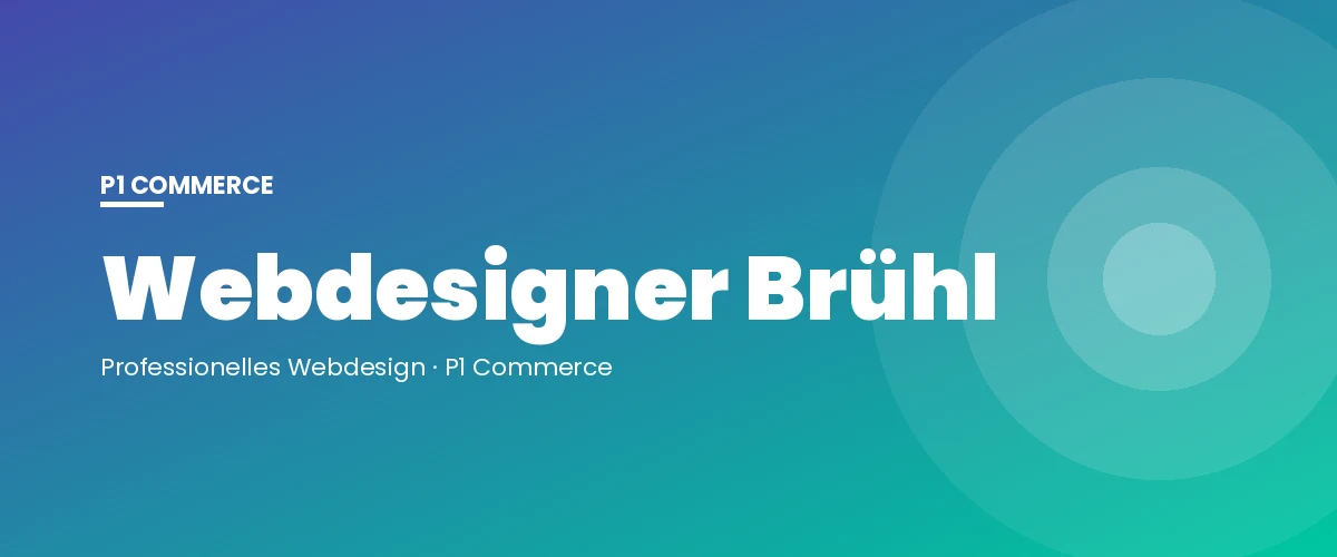 Webdesigner Brühl – P1 Commerce Webagentur